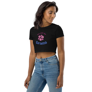 Organic Crop Top- Drama Free