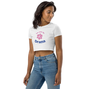 Organic Crop Top- Drama Free
